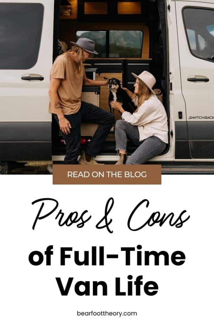 Pinterest image of a couple sitting in a van with a dog that says Read on the Blog: Pros and Cons of Full-Time Van Life