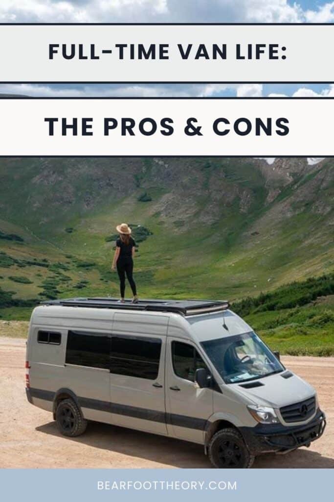 BFT Founder Alaina Hermiston standing on top of a Sprinter van with mountains in the background with text that reads Full-Time Van Life: The Pros and Cons.