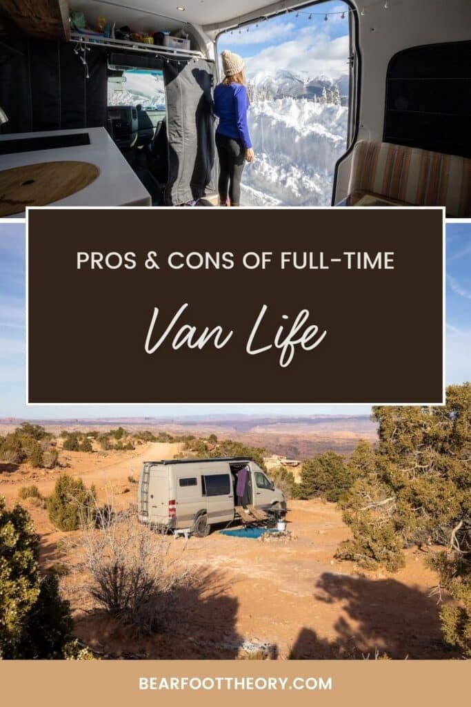 Top image is of BFT Founder Alaina Hermiston looking out at the mountains from inside of her camper van. Bottom picture is of a Sprinter van parked in a desert. Text reads Pros and Cons of Full-Time Van Life