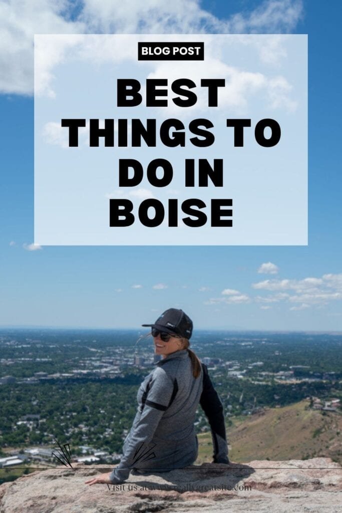 Alaina Hermiston sitting at the top of Table Rock overlooking Boise. text reads Best things to do in Boise.