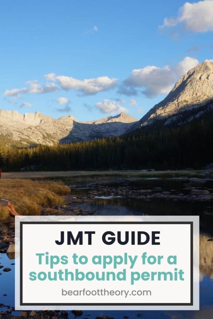 Pinnable image of high alpine lake in the Eastern Sierra of California. Text reads "JMT Guide: Tips to apply for a southbound permit"