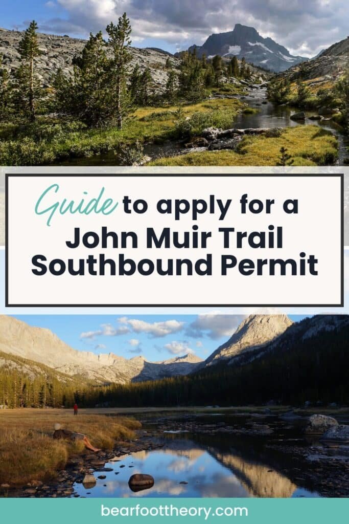 Pinnable image of scenic landscape photos from the John Muir Trail. Text reads "Guide to apply for a John Muir Trail Southbound Permit"