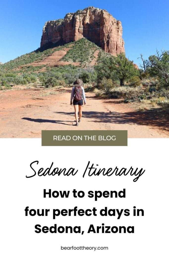 Pinnable image of woman hiking away from camera toward Bell Rock in Sedona. Text reads "Sedona Itinerary: How to spend four perfect days in Sedona, Arizona"