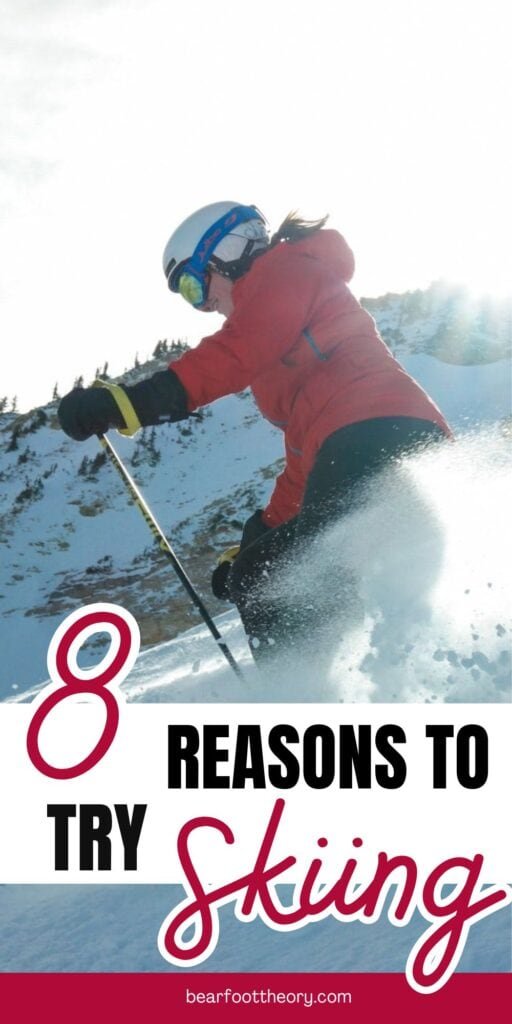 Alaina Hermiston skiing with text "8 reasons to try skiing"