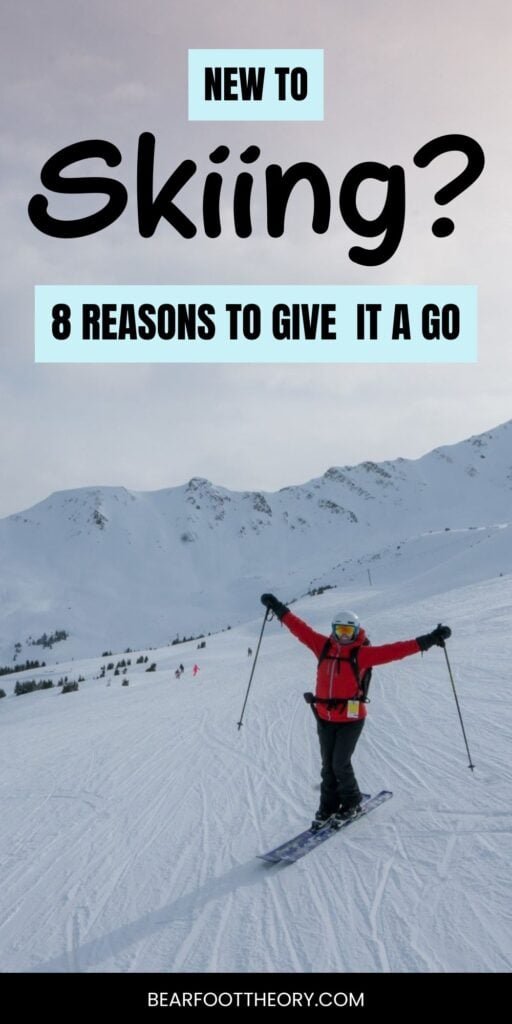 Alaina Hermiston skiing with text "new to skiing? 8 reasons to give it a try"