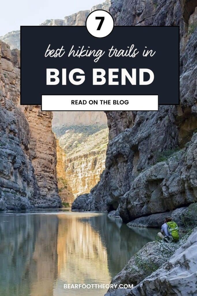 A hiker rests by the water's edge in a narrow canyon in Big Bend. The scene is surrounded by towering rock walls bathed in sunlight. The image promotes an article titled "7 best hiking trails in Big Bend" on the Terrain Spark blog