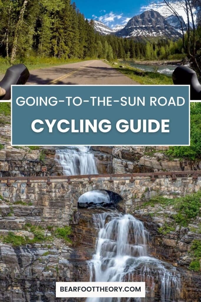 An image showing a cycling guide for Going-to-the-Sun Road. The top part displays a view from a cyclist's perspective on a scenic mountain road. Below, a waterfall cascades under a stone bridge. Text reads "Going-to-the-Sun Road Cycling Guide". The website bearfoottheory.com is shown at the bottom.