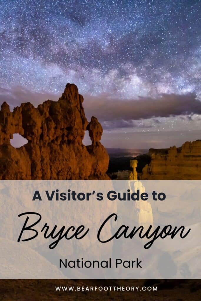 Pinnable image for A Complete Guide to Visiting Bryce Canyon with hoodoo rock formations in the photo at night with a sky of stars