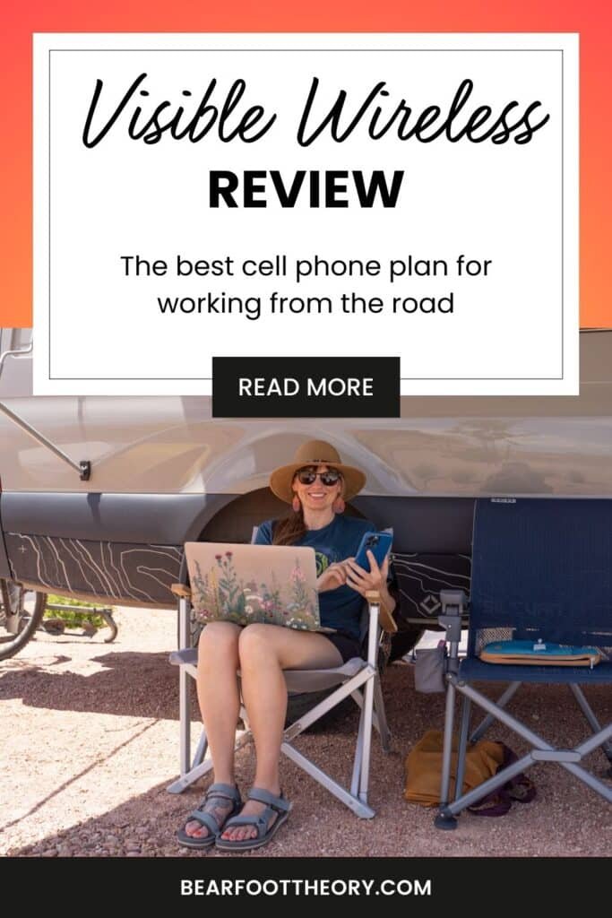 Alaina Hermiston with a laptop and her phone in her hand sitting in a camp chair that is next to a sprinter van. Text reads Visible Wireless reivew - the best cell phone plan for working from the road.