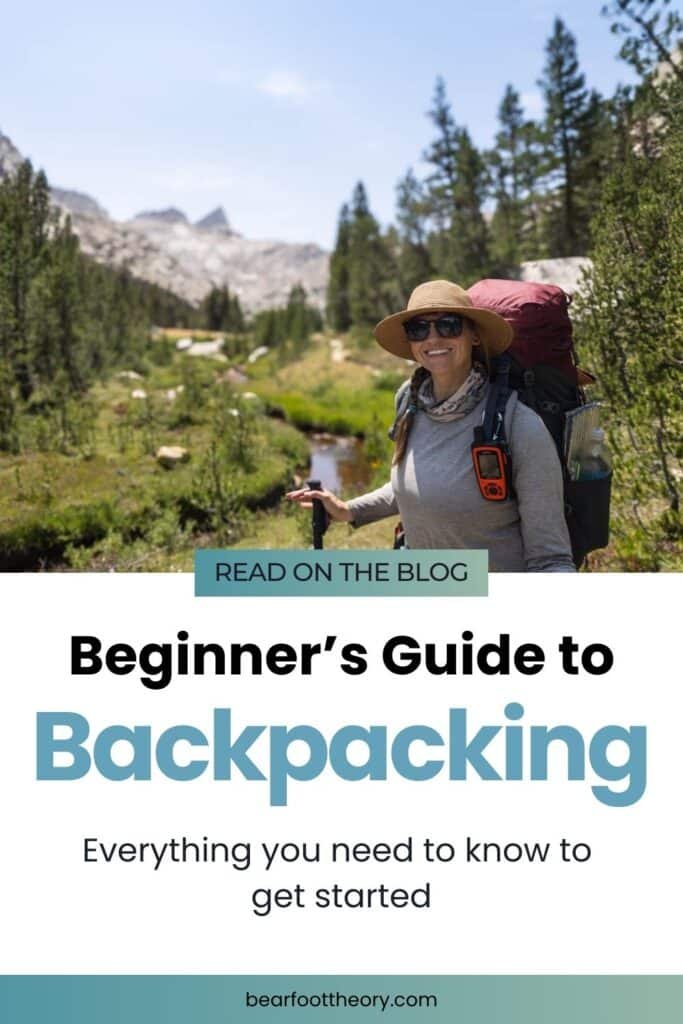 Alaina Hermiston backpacking in Sequoia National Park. Text reads Beginners Guide to Backpacking - everything you need to know to get started