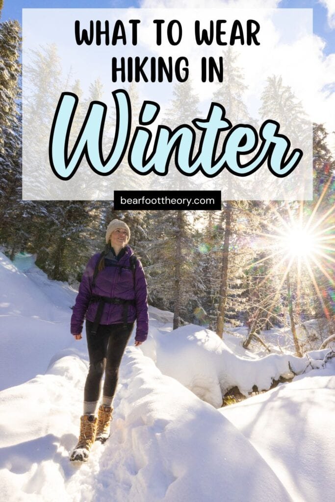 Alaina Hermiston on a snowy trail with text "what to wear hiking in winter"