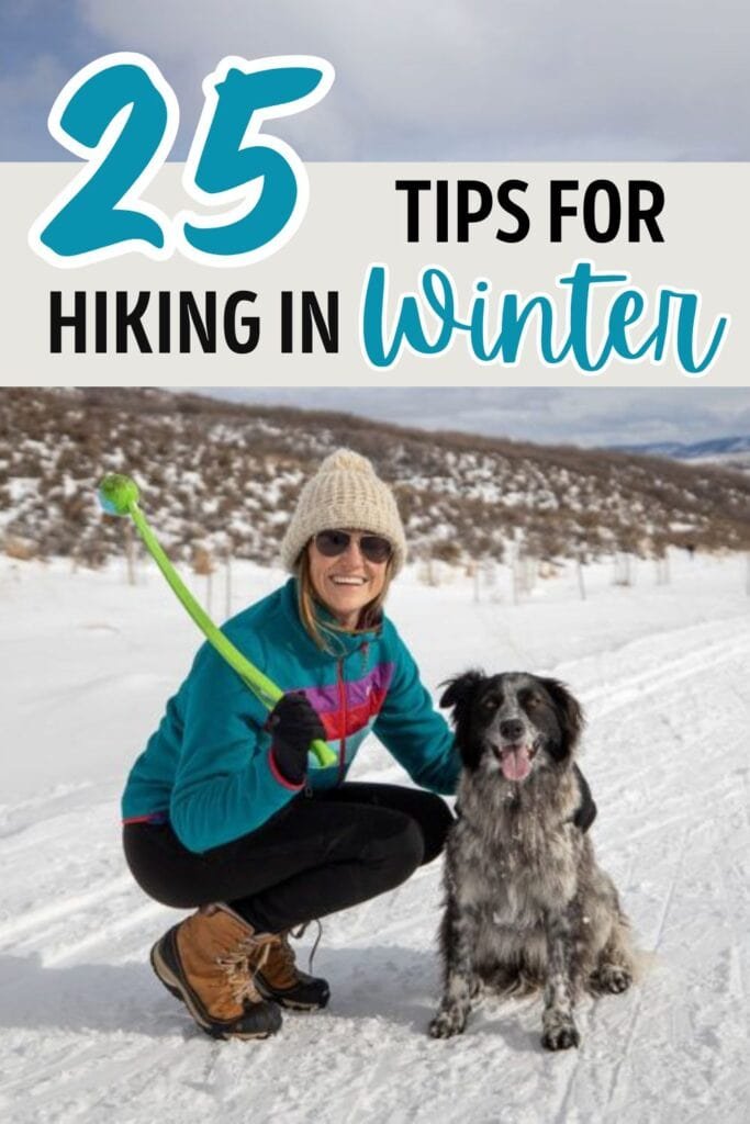 Alaina Hermiston hiking in snow with text "25 tips for hiking in winter"