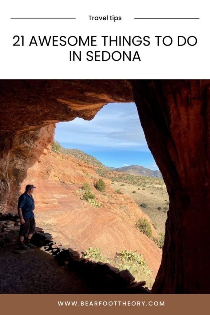 Pinnable image of man standing at entrance of cave looking out onto Sedona landscape. Text reads "21 Awesome Things to do in Sedona"