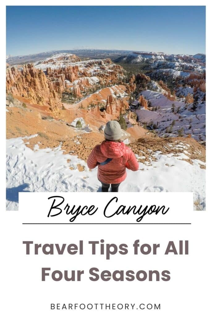 Pinnable image of a woman standing on the rim of Bryce Canyon in winter with the text "Bryce Canyon - Travel tips for all four seasons"