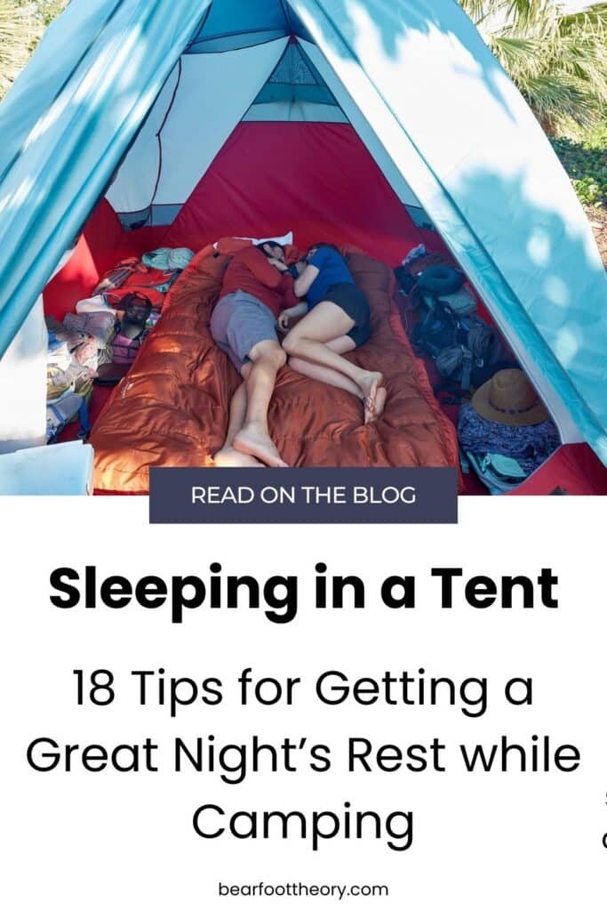 A pinnable image of a man and woman lying in a tent with the text "Sleeping in a Tent - 18 Tips for getting a great night's rest while camping"