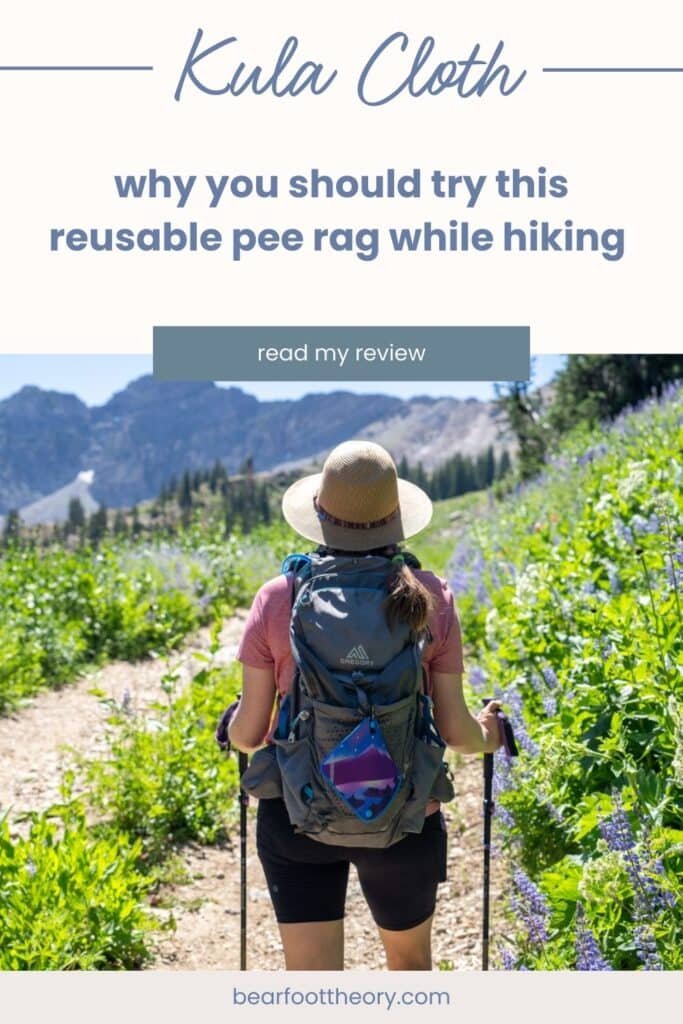 Alaina Hermiston hiking with a Kula Cloth pee rag hanging on the outside of a hiking backpack. Text reads: Kula Cloth - why you should try this reusable pee rag while hiking